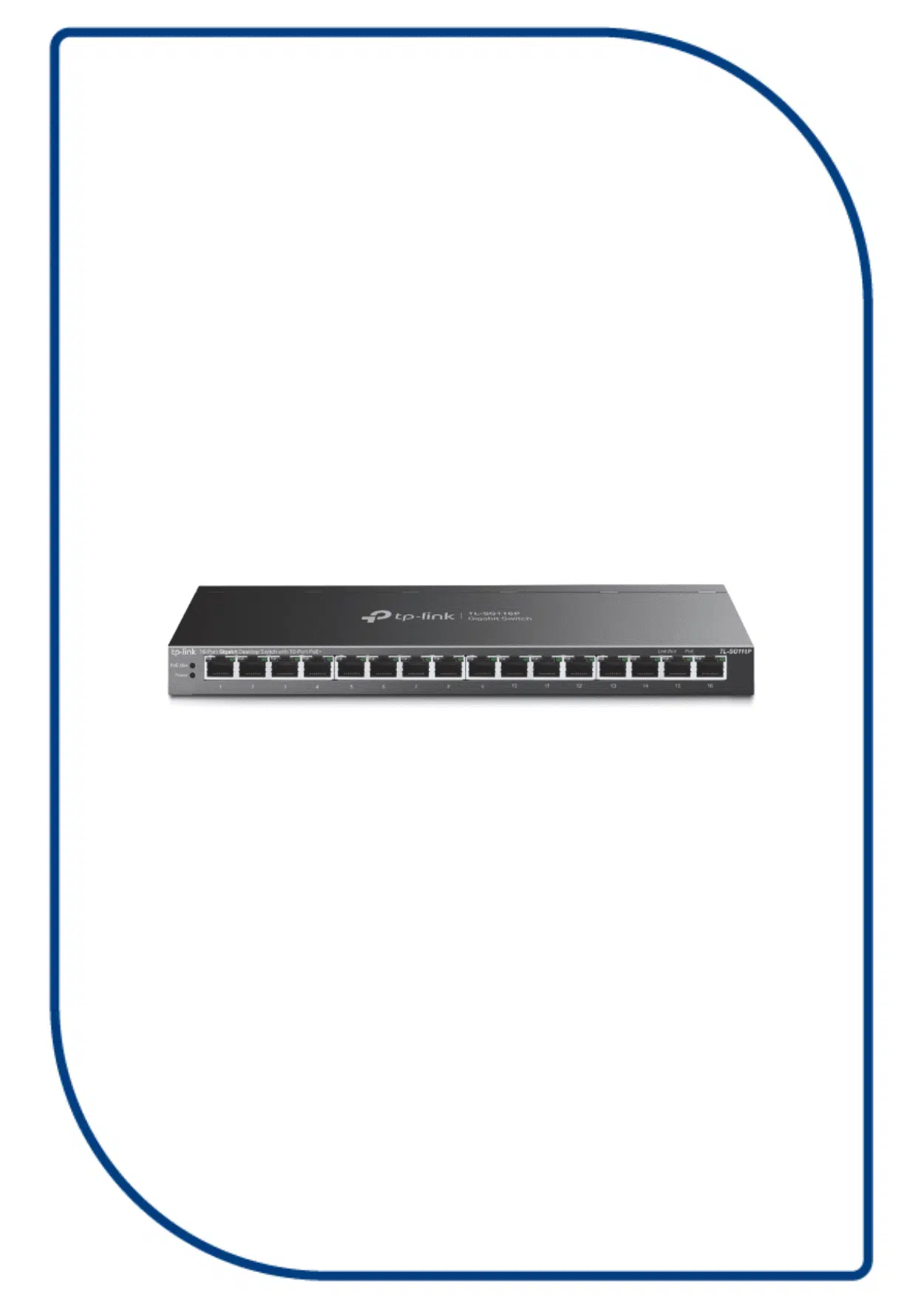 TP-Link (tl-sg11D6p) 16-Port Gigabit Desktop Switch with 16-Port PoE+ tl-sg11D6p